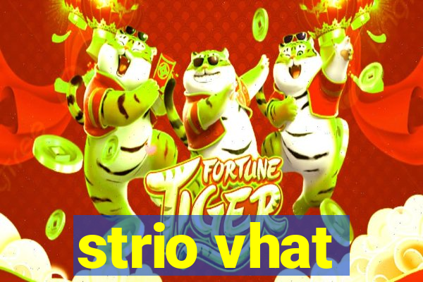 strio vhat